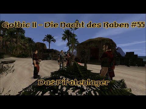Gothic 2 - Die Nacht des Raben #55: Das Piratenlager