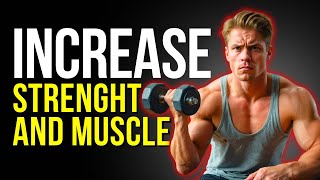 Do THESE Steps to Gain Muscle and Increase Strength Now!!