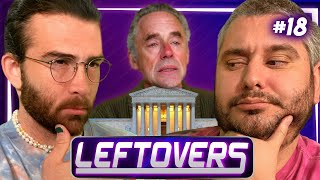 The Supreme Court Has Fallen, Jordan Peterson Has Psychotic Break - Leftovers #18