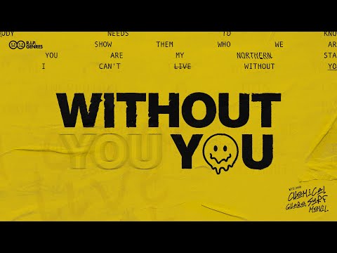 Chemical Surf, Ghabe, Mevil - Without You (Official Lyric Video)