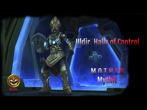 MOTHER Mythic World First 18 Man || Uldir, Halls of Control || Death by a Cookie