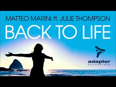 Matteo Marini feat Julie Thompson - Back To Life (Extended Mix)