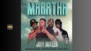 Download lagu Jeff Butler_ Maratha (feat Blaza The Man, Master Chuza & Urs Truly) mp3 Download lagu Jeff Butler_ Maratha (feat Blaza The Man, Master Chuza & Urs Truly) mp3