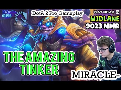 😱 MIRACLE THE AMAZING TINKER | DOTA 2 RANKED GAMEPLAY