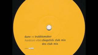 Dune Vs. Trubblemaker - Hardcore Vibes (DNS Club Mix)