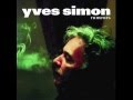 Yves Simon - Un jour on dit