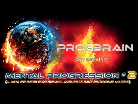 Progbrain -  ♪ Mental Progression # 2 ♫ (deep melodic emotional Progressive House Mix Jan 2013)