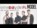 Emre Aydın Feat. Model – Bir Pazar Kahvaltısı Şarkı ...