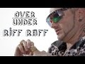 RiFF RAFF - Over / Under 