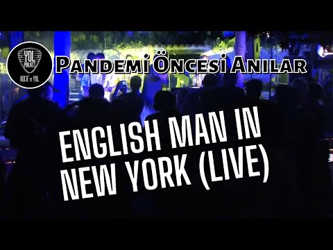 English Man in New York - Yol Project (LIVE) 🤘🏻