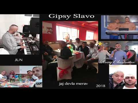 Gipsy Slavo dukal o jilo Jun 2018