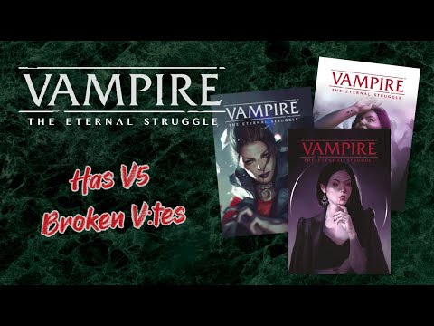 VtES | Misc | Has V5 completely warped VtES? | Vampire the Eternal Struggle