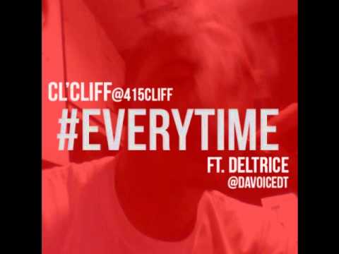 CL'CLIFF - EVERYTIME (FT. DETRICE)