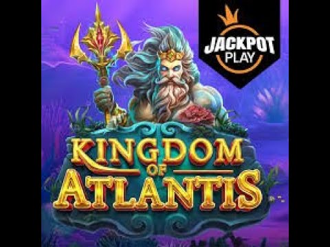 KINGDOM OF ATLANTIS JACKPOT PLAY SLOT! BONUS! EPIC WIN!
