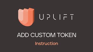 Add custom token | UpLift DAO