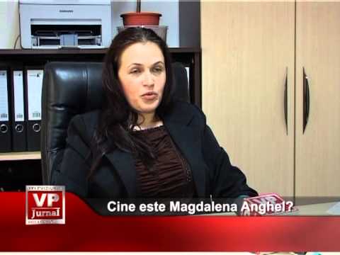Cine este Magdalena Anghel?