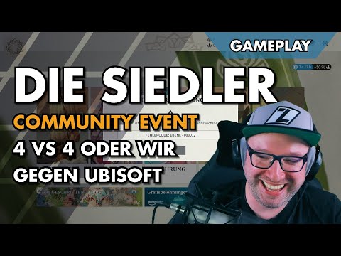 Wir gegen UBISOFT - Das 4vs4 Community Event - Die Siedler: Neue Allianzen