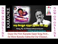 Patha Kolusu Satham Nathiyil Ketkuthu Karaoke For Male