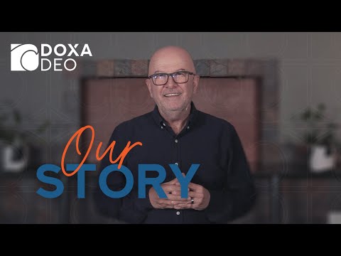 Doxa Deo - Our Story | Alan Platt