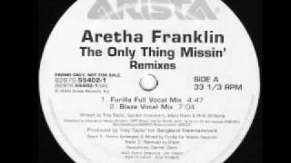Aretha Franklin The Only Thing Missin (Furilla Full Vocal Mix)
