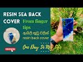 Finger Tips Resin Art / Resin sea backcover / ඇගිලි තුඩු  වලින් මුහුදක්  #resi