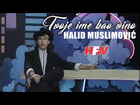 Halid Muslimović - Tvoje ime kao vino (Official Video 1985) HD