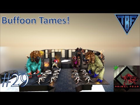 Buffoon Taming! E29 Primal Fear Island - TBF Primal- Ark Survival Evolved