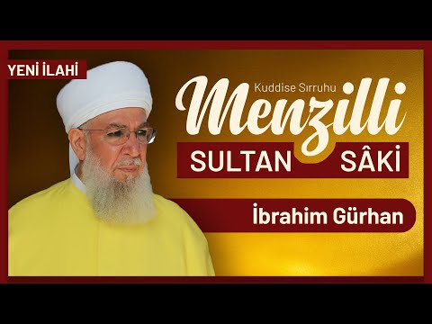 MENZİLLİ SULTAN SAKİ - İbrahim Gürhan (En Sevilen İlahiler)