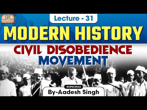 Civil Disobedience Movement | Indian Modern History | UPSC | Lecture 31 | Aadesh Singh