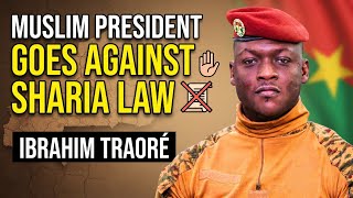Ibrahim Traore Latest Update:  Muslim President of Burkina Faso goes against Sharia Law.