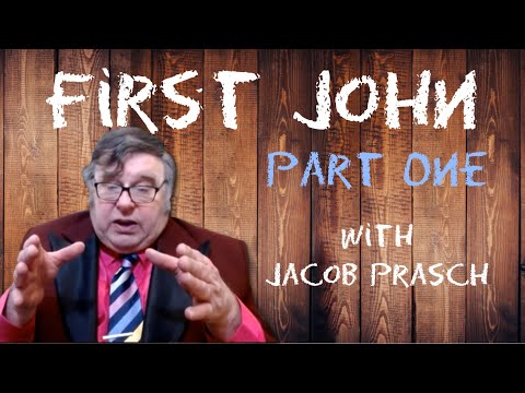 First John Part 1 - Zoom Bible Study and Q&A With Jacob Prasch