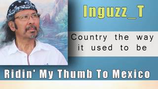 Ridin&#39; My Thumb To Mexico Johnny Rodriguez LYRICS
