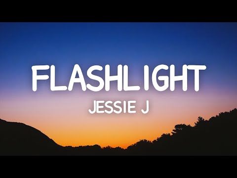 Jessie J - Flashlight (Lyrics)
