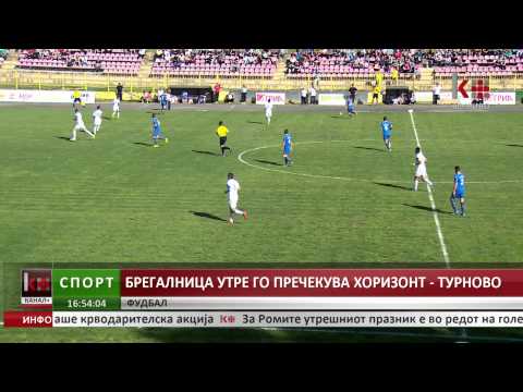 БРЕГАЛНИЦА УТРЕ ГО ПРЕЧЕКУВА ХОРИЗОНТ - ТУРНОВО