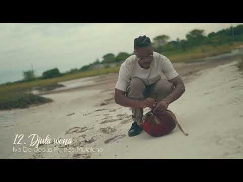 Ivo De Jesus ft. Inês Mulaicho - Djula Wena [Visualizer]