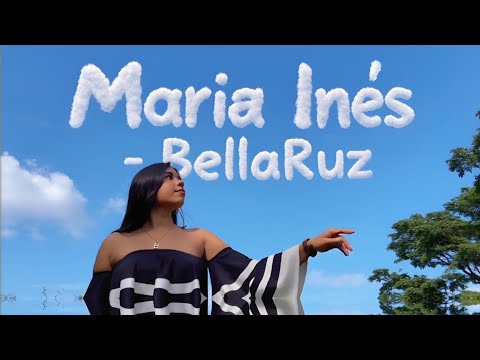BellaRuz - Maria Inés (Official Video)