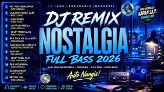 Download lagu 🔥 DJ REMIX NOSTALGIA FULL BASS 2026 🔥#djremixindonesia,#djnostalgia  #remixnostalgia mp3