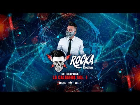 Set La Calavera Vol. 1 - Dj Rocka ( Set Guaracha )