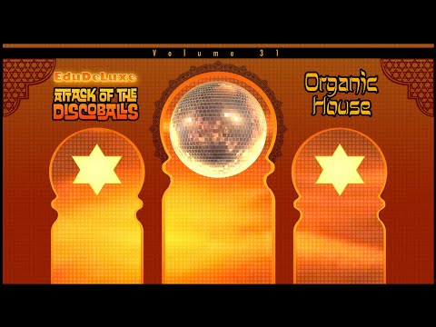 Attack of the Discoballs, Volume 31 - Organic House, Summer Chill