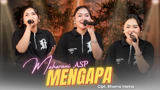 Download lagu MENGAPA | CIPT. RHOMA IRAMA - COVER BY MAHARANI ASP mp3