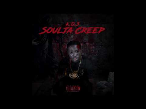 Soulja Creep - I Been Grindin - K.O.S.