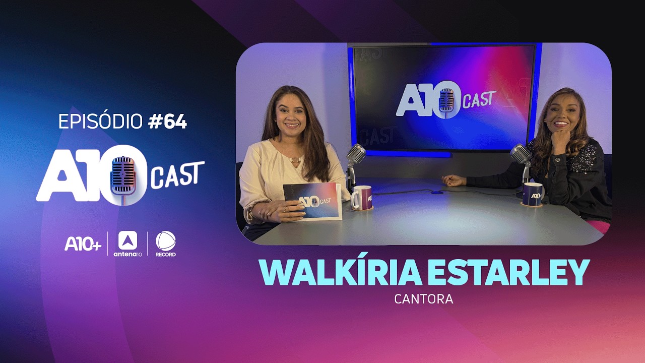 A10Cast: Walkiria Estarley comenta carreira, polêmicas e emagrecimento; artista chegou a pesar 199kg