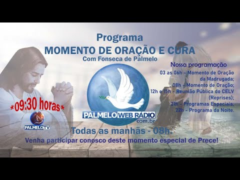 PALMELO - Momento de Oração e Cura - 26/05/2026 - Fonseca de Palmelo na palmelowebradio.com.br