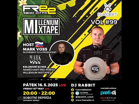 MARK VOSS Exclusive Mix / MilleniumMixtape 99. - 16.5.2025 freeradio.cz / dj-rabbit /