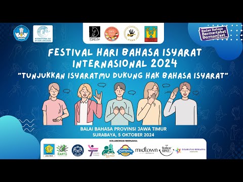 Festival Hari Bahasa Isyarat Internasional 2024 “Tunjukkan isyaratmu Dukung Hak Bahasa Isyarat”