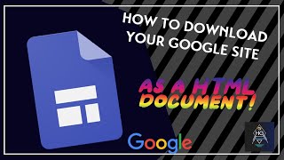 How to download your Google Site as HTML files (Tutorial)