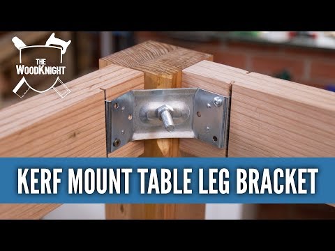 How to use Kerf Mount Table Leg Bracket for knockdown table legs