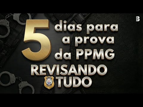 5 DIAS PARA A PROVA DA POLÍCIA PENAL DE MINAS GERAIS | REVISÃO DE TUDO