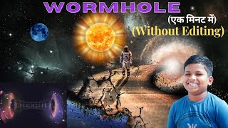 Wormhole | Facts of Wormhole | Hoyank | Educational Video
