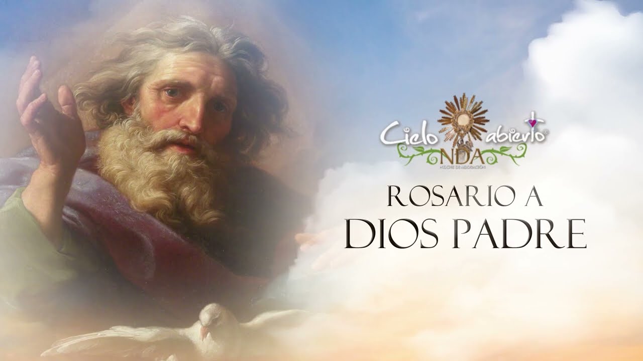 Cielo abierto - Rosario a Dios Padre